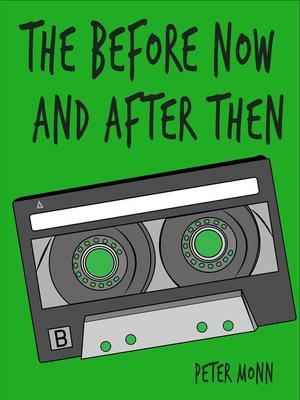 cover image of The Before Now and After Then